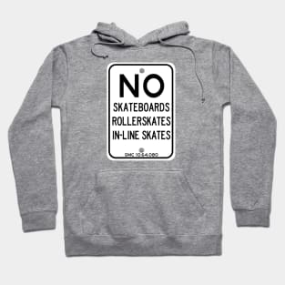 NO Skating in Glendale! Hoodie